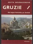 Gruzie - Od bájné Kolchidy po dnešek - náhled