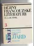 Dějiny francouzské literatury 19. + 20. stol. 3. díl - náhled