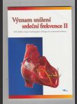 Význam snížení srdeční frekvence II / výběr článků z časopisu Medicographia  - náhled