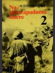 Na juhozápadnom smere 2 (1943-1945) - náhled