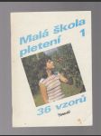 Malá škola pletení 1 / 36 vzorů - náhled