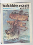 Na vlnách řek a oceánů / vybrané kapitoly z dějin mořeplavby - náhled