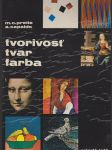 Tvorivost´ tvar farba - náhled