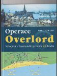Operace Overlord / vylodění v Normandii: prvních 24 hodin - náhled