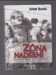 Zóna nadšení /dramatický příběh přátelství a lásky  1968-2008 - náhled