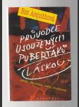 Průvodce usoužených puberťáků láskou - náhled