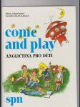 Come and play - Angličtina pro děti - náhled