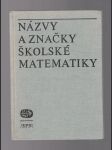 Názvy a značky školské matematiky - náhled