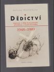 Dědictví  -Kapitoly z dějin komunistické perzekuce v Československu 1948 -1989 - náhled