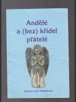 Andělé a (bez) křídel přátelé - poezie - náhled