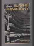Slavné primadony - od Bordoniové ke Callasové - náhled