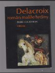 Delacroix - román malíře hrdiny - náhled