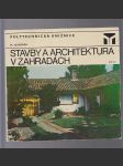 Stavby a architektura v zahradách - náhled