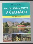 Na tajemná místa v Čechách - 77 výletů - náhled