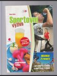 Sportovní výživa - pro dobrou kondici a sportovní trénink - náhled