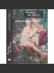 Madam du Barry [Obsah: román, Vzestup a pád milenky Ludvíka XV.] - náhled