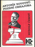 Antonín Novotný: Pozdní obhajoba - hovory s mužem, který nerad mluvil - náhled