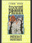 Židovská Praha - Glosy k dějinám a kultuře - Průvodce památkami - náhled