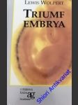 Triumf embrya - wolpert lewis - náhled