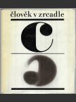 Člověk v zrcadle aforismů, výrobků a myšlenek slavných a vynikajících lidí pocházejících z nejrůznějších zemí a národů a žijících v době dávné, i nedávné, ba i současné, aneb též Zrcadlo pro člověkarámce zasadil Miroslav Zůna - náhled