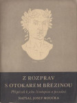 Z rozprav s Otokarem Březinou: Příspěvek k jeho životopisu a poznání - náhled