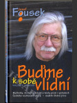 Buďme k sobě vlídní - myšlenky, historky, básně a texty písní v pořadech Českého rozhlasu 2 Praha nedělní Dobré jitro - náhled