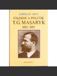 Filozof a politik t. g. masaryk 1882-1893 - náhled