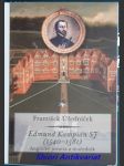 EDMUND KAMPIÁN (1540-1581) Anglický jezuita a mučedník - ÚŘEDNÍČEK František T.J. - náhled