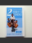 2 knihy o Tunisku aneb: ,,Kupte tchýni škorpióna!,, - náhled
