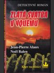 Zlatá svatba v Yquemu - náhled