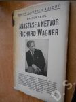 Anastase a netvor Richard Wagner - náhled