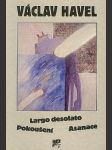 Largo desolato / Pokušení / Asanace - náhled