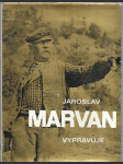 Jaroslav Marvan vypravuje - náhled