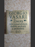 Životy nejvyznačnějších malířů, sochařů a architektů, I. díl - náhled