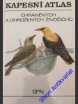 Kapesní atlas chráněných a ohrožených živočichů iii. - pecina pavel - náhled