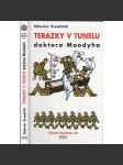 Terazky v tunelu doktora Moodyho. Černí baroni XIII. - náhled