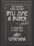 Byli jsme a buben - o hudebním a jiném díle Járy Cimrmana - náhled