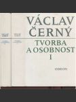 Tvorba a osobnost I, II (Václav Černý - výbor z díla, odborné texty z oboru literární vědy a teorie) - náhled