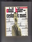 Adolf Hitler - Cesta k moci - náhled