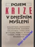 Pojem krize v dnešním myšlení - náhled