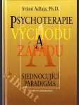 Psychoterapie Východu a Západu - sjednocující paradigma - náhled