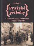Pražské příběhy: Z malostranských zákoutí až do jiného světa - náhled