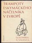 Trampoty eskymáckého náčelníka v Evropě - nejtěžší léta Jana Welzla - náhled