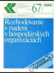 Rozhodovanie v riadení v hospodárskych organizáciách - náhled