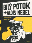 Bílý Potok - černobílý komiks ze Sudet - v hlavní roli Alois Nebel - náhled