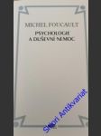 Psychologie a duševní nemoc - foucault michel - náhled