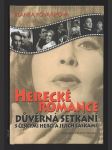 Herecké romance - důvěrná setkání s českými herci a jejich láskami - náhled
