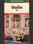 Itálie - jih - podrobné a přehledné informace o historii, kultuře, přírodě a turistickém zázemí jižní Itálie - 128 barevných snímků, 1 přehledná mapa v měřítku 1:3500000, 10 orientačních map v měřítku 1:800000, 2 podrobné plány měst - náhled