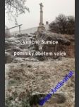 Viničné šumice a pomníky obětem válek - ryška mojmír - náhled