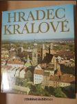 Hradec Králové : k sedmsetpadesátému výročí založení města a třicátému výročí osvobození Sovětskou armádou v roce MCMLXXV - náhled